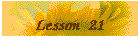 Lesson 21