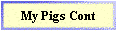 My Pigs Cont